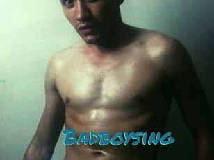 Badboysing