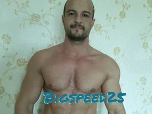 Bigspeed25