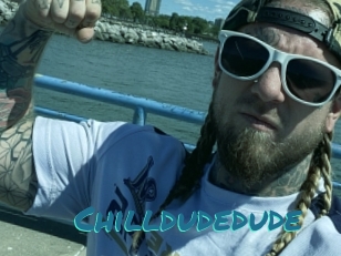 Chilldudedude