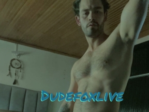 Dudefoxlive