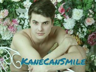 KaneCanSmile