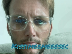 Kissimeemeeesec