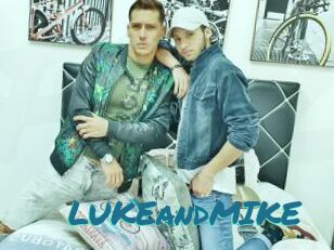 LUKEandMIKE