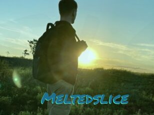 Meltedslice