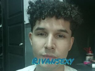 Rivansexy