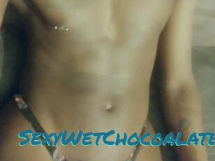 SexyWetChocoalate