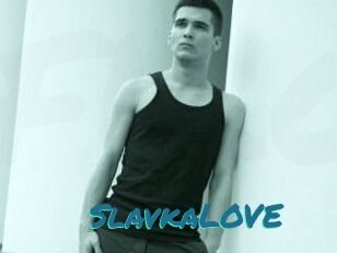 SlavkaLOVE