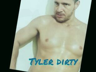 Tyler_dirty