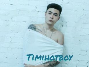 Timihotboy